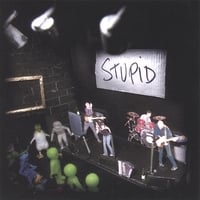 Stupid : Stupid