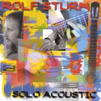 Rolf Sturm : Solo Acoustic