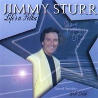 Jimmy Sturr : Life's A Polka