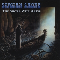 STYGIAN SHORE: The Shore Will Arise