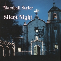 MARSHALL STYLER: Silent Night
