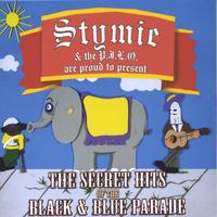 Stymie & the Pimp Jones Luv Orchestra : The Secret Hits of the Black & Blue Parade