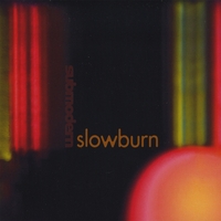 Submodern : Slowburn