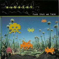 Subsist : Foes that we Face