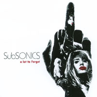 Subsonics : A Lot To Forget