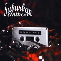 Suburban Anthems Greatest Hits