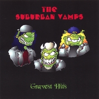 The Suburban Vamps : Gravest Hits