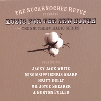 The Sucarnochee Review : The Sucarnochee Revue Presents Music For The New South