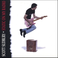 SCOTT SUDBURY: Static On My Radio