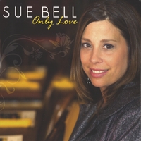 SUE BELL: Only Love