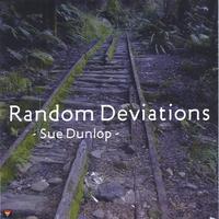 Sue Dunlop : Random Deviations