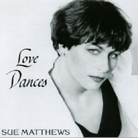 SUE MATTHEWS: Love Dances