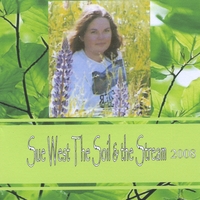 Sue West : The Soil and the Stream