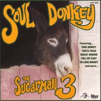 THE SUGARMAN THREE: Soul Donkey