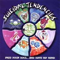 Suicidal Tendencies : Free your Soul...and Save my mind