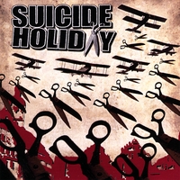 Suicide Holiday : Suicide Holiday