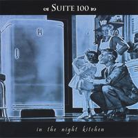 Suite 100 : In the Night Kitchen