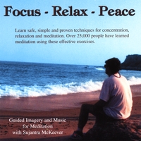 Sujantra McKeever : Focus-Relax-Peace