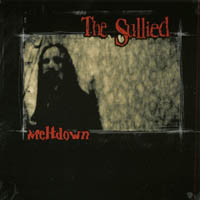 THE SULLIED: Meltdown