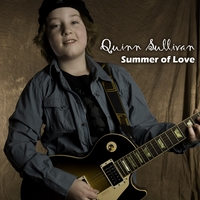 Quinn Sullivan : Summer of Love
