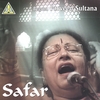 BEGUM PARVEEN SULTANA: Safar