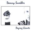 DANNY SUMBLER: dozing giants