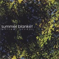 SUMMER BLANKET: Whisper Louder