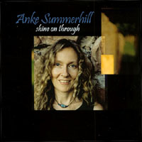 Anke Summerhill : Shine On Through