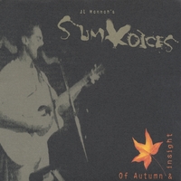 JL HANNAH'S SUMVOICES: Of Autumn & Insight