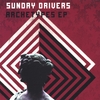 SUNDAY DRIVERS: Archetypes EP