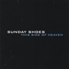 SUNDAY SHOES: This Side Of Heaven