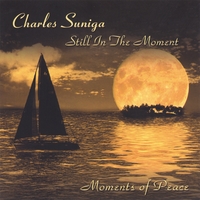 CHARLES SUNIGA: Still In The Moment