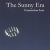 THE SUNNY ERA: Connection Lost