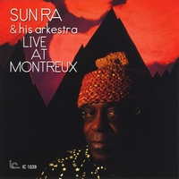 SUN RA & HIS ARKESTRA: Live at Montreux