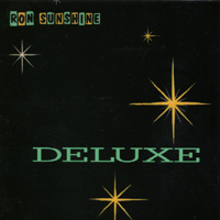 RON SUNSHINE: Deluxe