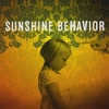SUNSHINE BEHAVIOR: Sunshine Behavior
