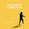 Sunshine Collective: Wanna Play?