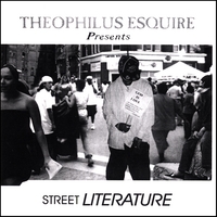 Supa Trav : Theophilus Esquire Presents Street Literature
