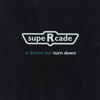 SUPERCADE: A Drawn Out Turn Down