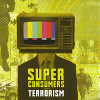 Super Consumers : Terrorism