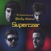SUPERCZAR: The Misadventures of Stanley Howard