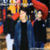 The Superficials : oldschool