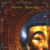 SUPERFLOOR: Kharma Baby