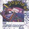 THE SUPER GROOVY BAND: Joyride!