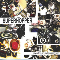 superhopper : does this sound exciting yet?