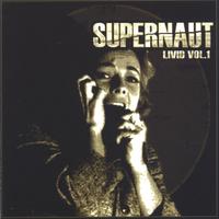 Supernaut : Livid Vol. 1