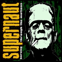 SUPERNAUT: Burning Through The Motions