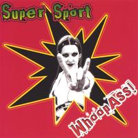 Super Sport : Whoopass!