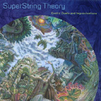 SUPERSTRING THEORY: Exotic Duets and Improvisations