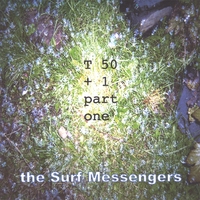 The Surf Messengers : T50+1 part one